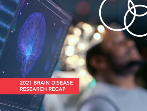 2021 Brain Disease Research Recap