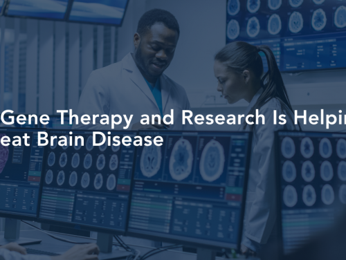 How Gene Therapy and Research Is Helping Us Treat Brain Disease
